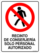 RECINTO DE CONSERJERÍA SOLO PERSONAL AUTORIZADO