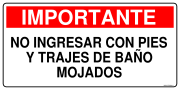 IMPORTANTE NO INGRESAR CON PIES Y TRAJES DE BAÑO MOJADOS