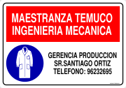 MAESTRANZA TEMUCO INGENIERIA MECANICA GERENCIA PRODUCCION SR.SANTIAGO ORTIZ TELEFONO: 96232695