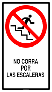NO CORRA POR LAS ESCALERAS