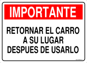 IMPORTANTE RETORNAR EL CARRO A SU LUGAR DESPUES DE USARLO
