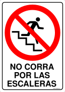 NO CORRA POR LAS ESCALERAS