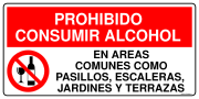 PROHIBIDO CONSUMIR ALCOHOL EN AREAS COMUNES COMO PASILLOS, ESCALERAS, JARDINES Y TERRAZAS