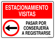 ESTACIONAMIENTO VISITAS PASAR POR CONSERJERÍA A REGISTRARSE