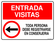 ENTRADA VISITAS TODA PERSONA DEBE REGISTRARSE EN CONSERJERIA