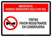 IMPORTANTE INGRESO RESIDENTES SOLO CON TAG VISITAS FAVOR REGISTRARSE EN CONSERJERIA