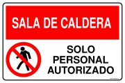 SALA DE CALDERA SOLO PERSONAL AUTORIZADO