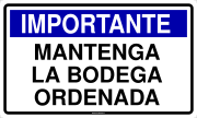 IMPORTANTE MANTENGA LA BODEGA ORDENADA
