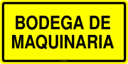 BODEGA DE MAQUINARIA