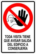 TODA VISITA TIENE QUE AVISAR SALIDA DEL EDIFICIO A CONSERJERÍA