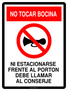 NO TOCAR BOCINA NI ESTACIONARSE FRENTE AL PORTON DEBE LLAMAR AL CONSERJE