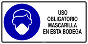 USO OBLIGATORIO MASCARILLA EN ESTA BODEGA