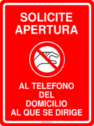 SOLICITE APERTURA AL TELEFONO DEL DOMICILIO AL QUE SE DIRIGE