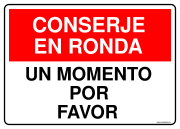CONSERJE EN RONDA UN MOMENTO POR FAVOR
