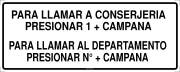 PARA LLAMAR A CONSERJERIA PRESIONAR 1 + CAMPANA PARA LLAMAR AL DEPARTAMENTO PRESIONAR N° + CAMPANA