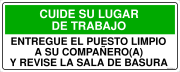 CUIDE SU LUGAR DE TRABAJO ENTREGUE EL PUESTO LIMPIO A SU COMPAÑERO(A) Y REVISE LA SALA DE BASURA