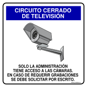 CIRCUITO CERRADO DE TELEVISIÓN SOLO LA ADMINISTRACIÓN TIENE ACCESO A LAS CÁMARAS. EN CASO DE REQUERIR GRABACIONES SE DEBE SOLICITAR POR ESCRITO.