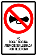 NO TOCAR BOCINA ANUNCIE SU LLEGADA POR TELEFONO