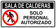 SALA DE CALDERAS SOLO PERSONAL AUTORIZADO