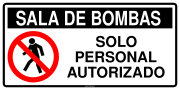 SALA DE BOMBAS SOLO PERSONAL AUTORIZADO