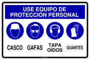 USE EQUIPO DE PROTECCIÓN PERSONAL