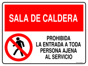 SALA DE CALDERA PROHIBIDA LA ENTRADA A TODA PERSONA AJENA AL SERVICIO