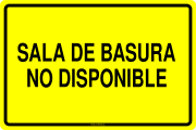 SALA DE BASURA NO DISPONIBLE