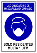 USO OBLIGATORIO DE MASCARILLA EN GIMNASIO SOLO RESIDENTES MULTA 1 UTM