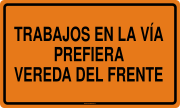 TRABAJOS EN LA VÍA PREFIERA VEREDA DEL FRENTE