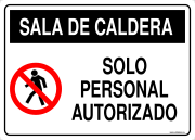 SALA DE CALDERA SOLO PERSONAL AUTORIZADO