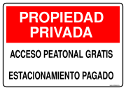 PROPIEDAD PRIVADA ACCESO PEATONAL GRATIS ESTACIONAMIENTO PAGADO