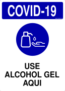 COVID-19 USE ALCOHOL GEL AQUI