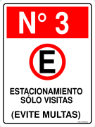 N° 3 ESTACIONAMIENTO SÓLO VISITAS (EVITE MULTAS)