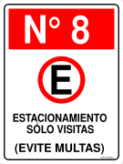 N° 8 ESTACIONAMIENTO SÓLO VISITAS (EVITE MULTAS)