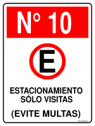 N° 10 ESTACIONAMIENTO SÓLO VISITAS (EVITE MULTAS)