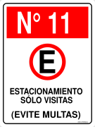 N° 11 ESTACIONAMIENTO SÓLO VISITAS (EVITE MULTAS)