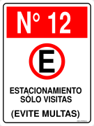 N° 12 ESTACIONAMIENTO SÓLO VISITAS (EVITE MULTAS)