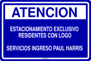 ATENCION ESTACIONAMIENTO EXCLUSIVO RESIDENTES CON LOGO SERVICIOS INGRESO PAUL HARRIS