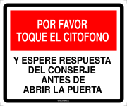 POR FAVOR TOQUE EL CITOFONO Y ESPERE RESPUESTA DEL CONSERJE ANTES DE ABRIR LA PUERTA