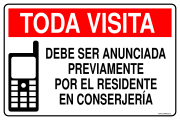 TODA VISITA DEBE SER ANUNCIADA PREVIAMENTE POR EL RESIDENTE EN CONSERJERÍA