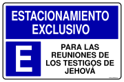 ESTACIONAMIENTO EXCLUSIVO PARA LAS REUNIONES DE LOS TESTIGOS DE JEHOVÁ