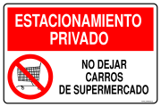 ESTACIONAMIENTO PRIVADO NO DEJAR CARROS DE SUPERMERCADO