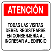 ATENCIÓN TODAS LAS VISITAS DEBEN REGISTRARSE EN CONSERJERÍA AL INGRESAR AL EDIFICIO