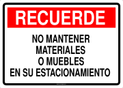 RECUERDE NO MANTENER MATERIALES O MUEBLES EN SU ESTACIONAMIENTO