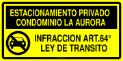 ESTACIONAMIENTO PRIVADO CONDOMINIO LA AURORA INFRACCION ART.64° LEY DE TRANSITO