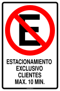 ESTACIONAMIENTO EXCLUSIVO CLIENTES MAX. 10 MIN.