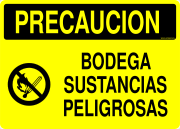PRECAUCION BODEGA SUSTANCIAS PELIGROSAS
