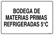 BODEGA DE MATERIAS PRIMAS REFRIGERADAS 5°C