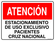 ATENCIÓN ESTACIONAMIENTO DE USO EXCLUSIVO PACIENTES CRUZ NACIONAL