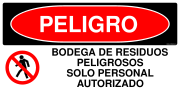 PELIGRO BODEGA DE RESIDUOS PELIGROSOS SOLO PERSONAL AUTORIZADO
